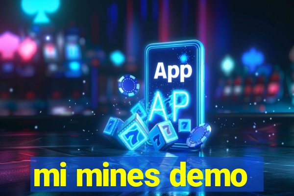 mi mines demo